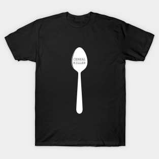 Cereal killer spoon T-Shirt